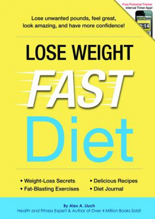 Könyv Lose Weight Fast Diet Alex A Lluch
