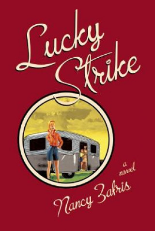 Книга Lucky Strike Nancy Zafris