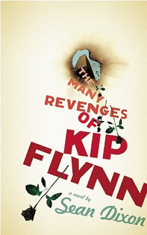 Livre Many Revenges of Kip Flynn Sean Dixon