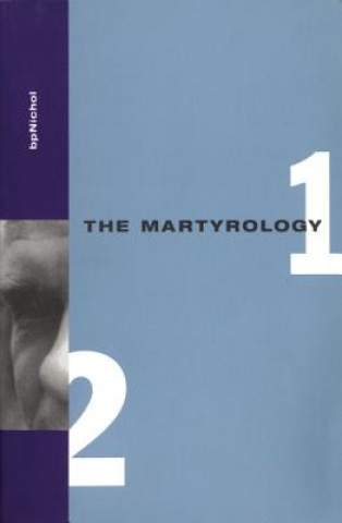 Könyv Martyrology Books 1 & 2 B. P. Nichol