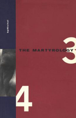 Carte Martyrology Books 3 & 4 B. P. Nichol