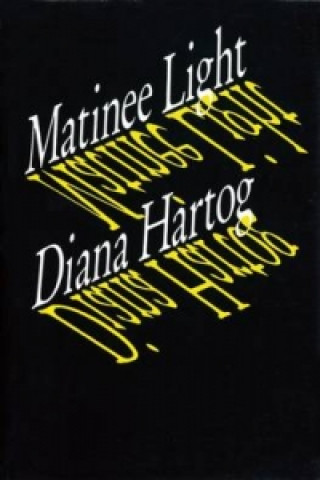 Kniha Matinee Light Diana Hartog