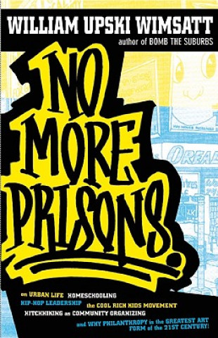 Книга No More Prisons William Upski Wimsatt