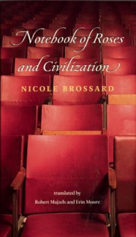 Kniha Notebook of Roses and Civilization Nicole Brossard