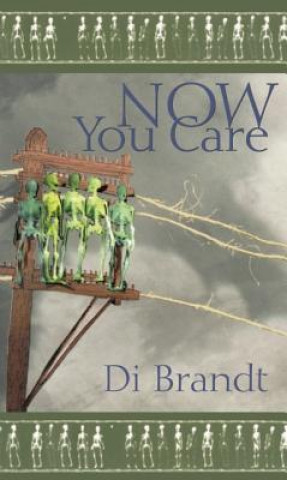 Buch Now You Care Di Brandt