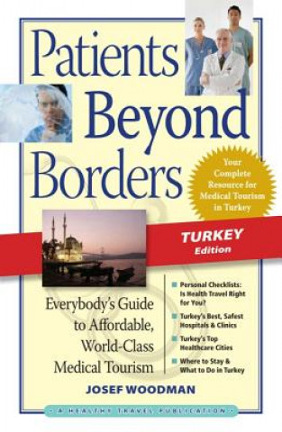 Książka Patients Beyond Borders Turkey Edition Josef Woodman