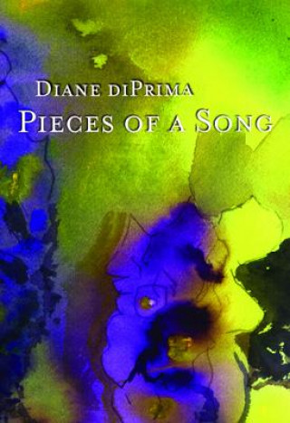 Carte Pieces of a Song Diane Di Prima