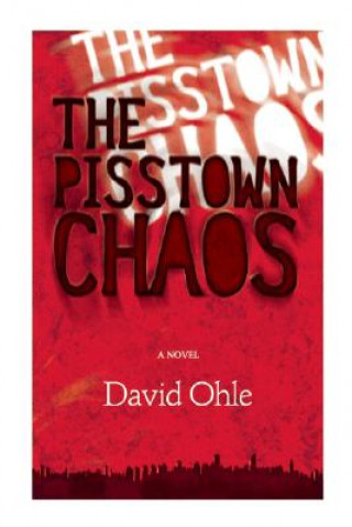 Książka Pisstown Chaos David Ohle