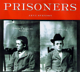 Könyv Prisoners Arne Svenson