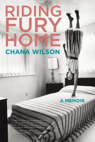 Kniha Riding Fury Home Chana Wilson