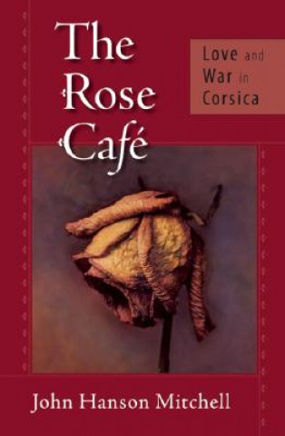 Carte Rose Cafe John Hanson Mitchell