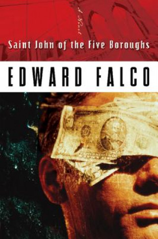 Kniha Saint John of the Five Boroughs Edward Falco