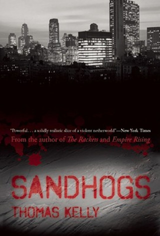 Knjiga Sandhogs Thomas Kelly