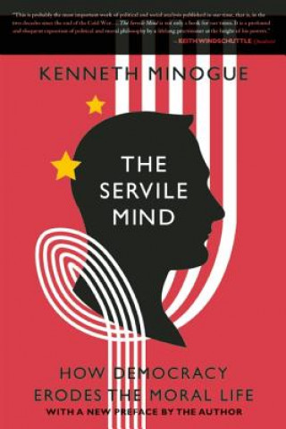 Książka Servile Mind Kenneth R. Minogue