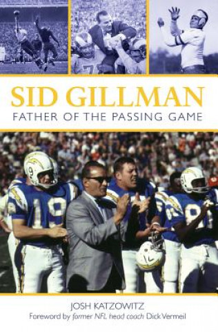 Knjiga Sid Gillman Josh Katzowitz