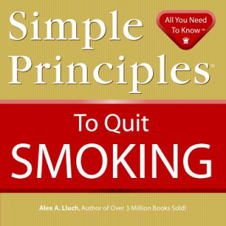 Knjiga Simple Principles to Quit Smoking Alex A Lluch