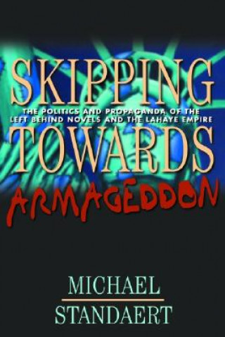 Kniha Skipping Towards Armageddon Michael Standawrt