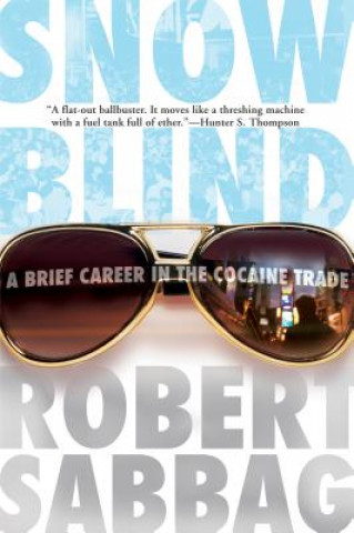 Knjiga Snowblind Robert Sabbag