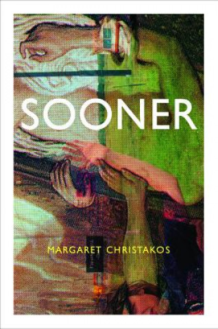 Kniha Sooner Margaret Christakos