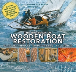 Kniha Big Book of Wooden Boat Restoration Thomas Larsson