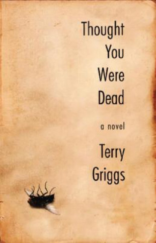 Buch Thought You Were Dead Terry Griggs