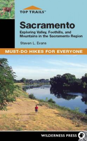 Книга Top Trails: Sacramento Steven L Evans