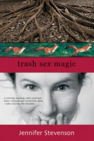 Kniha Trash, Sex, Magic Jennifer Stevenson
