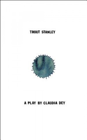 Kniha Trout Stanley Claudia Dey