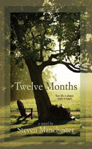 Kniha Twelve Months Steven Manchester