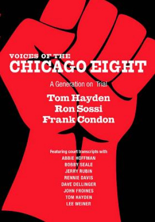 Kniha Voices of the Chicago Eight Ron Sossi