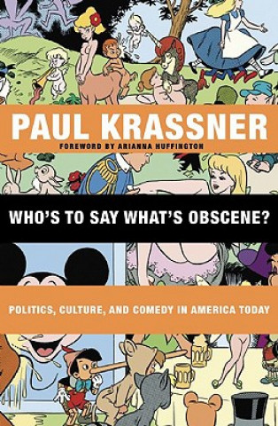 Livre Who's to Say What's Obscene? Paul Krassner