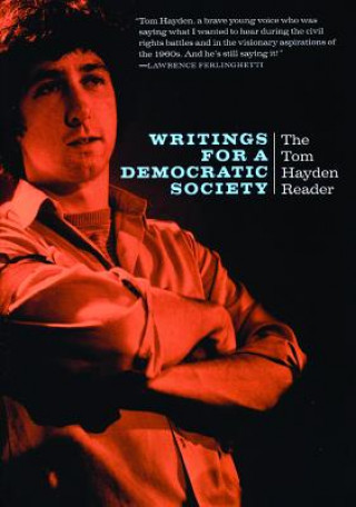 Książka Writings for a Democratic Society Tom Hayden