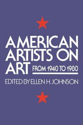 Kniha American Artists On Art Ellen H. Johnson