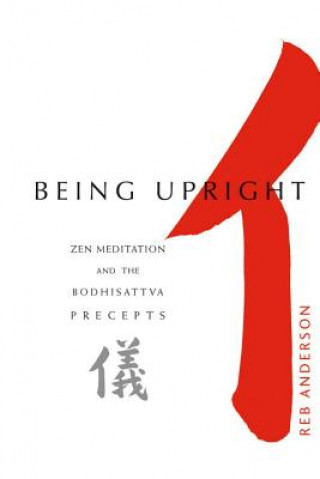 Книга Being Upright Reb Anderson