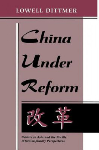Carte China Under Reform Lowell Dittmer