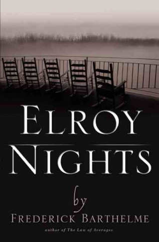 Kniha Elroy Nights Frederick Barthelme