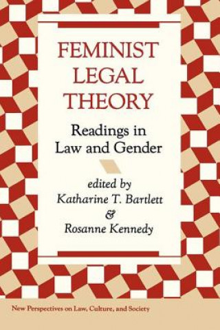 Könyv Feminist Legal Theory Katherine Bartlett