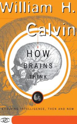Carte How Brains Think William H. Calvin