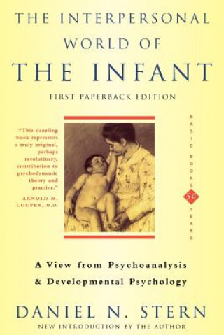 Książka Interpersonal World of the Infant Daniel N. Stern