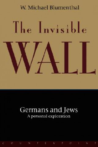 Libro Invisible Wall W. Michael Blumenthal