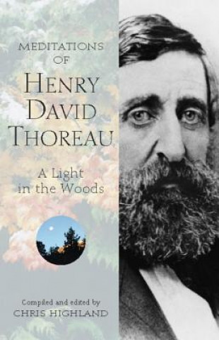 Könyv Meditations of Henry David Thoreau Chris Highland