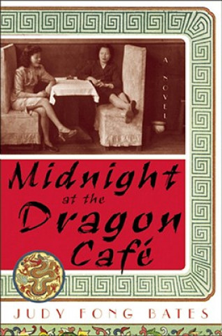 Книга Midnight at the Dragon Cafe Judy Fong Bates