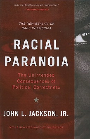 Kniha Racial Paranoia John L. Jackson