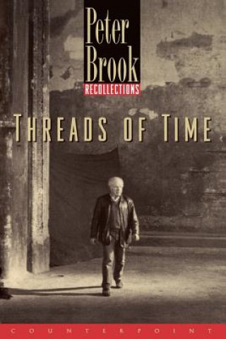 Kniha Threads of Time Peter Brook