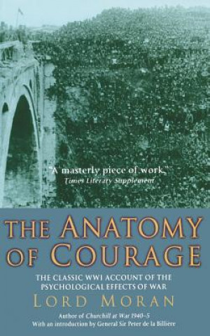 Kniha Anatomy of Courage Baron Charles McMoran Wilson Moran
