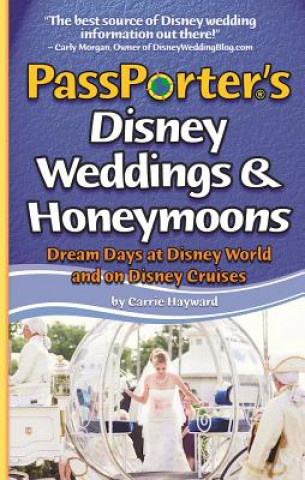 Carte PassPorter's Disney Weddings and Honeymoons Carrie Hayward