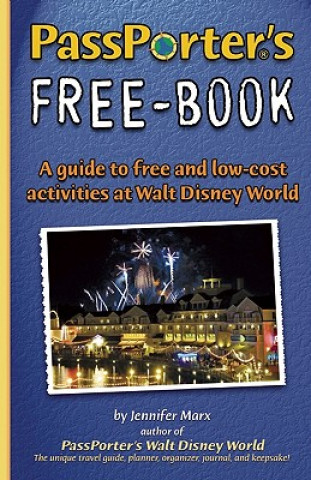 Book PassPorter's Free-Book for Walt Disney World Jennifer Marx