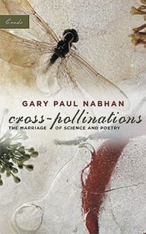 Knjiga Cross-Pollinations Gary Paul (University of Arizona) Nabhan