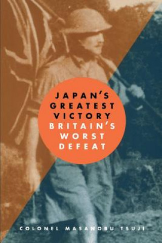 Kniha Japan's Greatest Victory/ Britain's Greatest Defeat Masanobu Tsuji