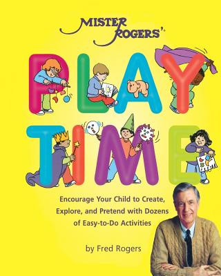 Könyv Mister Rogers' Playtime Fred Roger